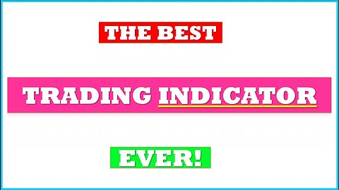 The BEST Trading Indicator EVER!