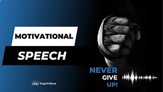 Never Give Up! | Motivational Speech