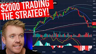 $2000 Day Trading Simple Strategy MONDAY!