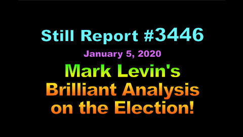 Mark Levin’s Brilliant Analysis on the Election, 3446