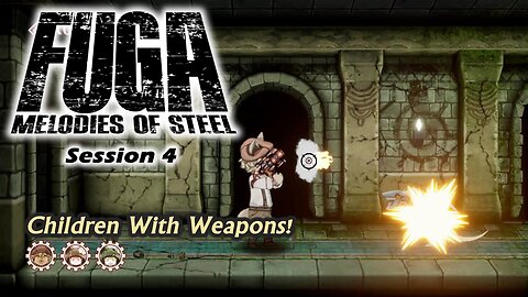 Fuga: Melodies of Steel | The Tutorial Continues (Session 4) [Old Mic]