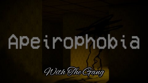 Apeirophobia With The Gang - [ The Unnamed Update ]