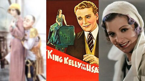 KING KELLY OF THE USA (1934) Guy Robertson & Irene Ware | Comedy, Musical, Romance | B&W