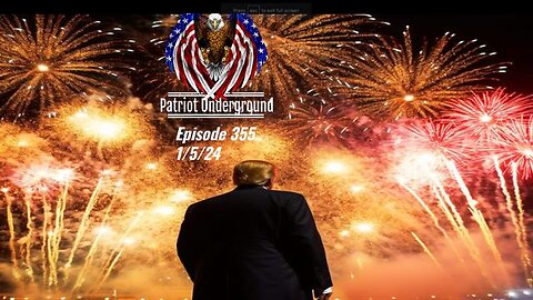 PATRIOT UNDERGROUND EPISODE 355