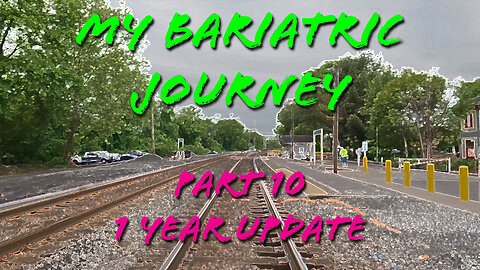 My Bariatric Surgery Adventure Part 10 (1 Year Update)