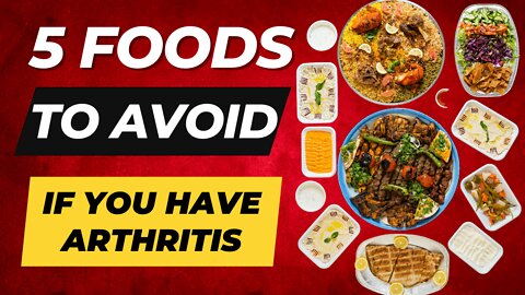 5 Foods To Avoid If You Have Arthritis