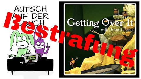 S1E5 | DIE BESTRAFUNG | GETTING OVER IT | AUTSCH AUF DER COUCH