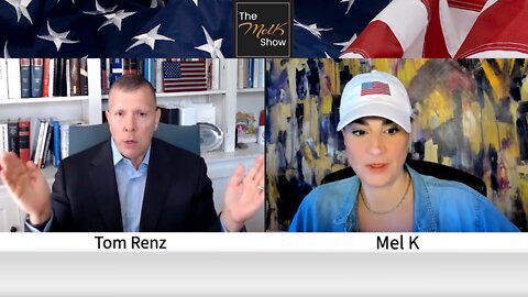 Mel K & Warrior Lawyer Tom Renz On Fighting For Justice & Standing For What's Right 6-5-22