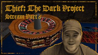 Playing Thief: The Dark Project (Gold) Stream - Part 6