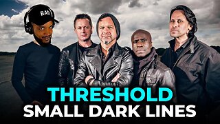 🎵 Threshold - Small Dark Lines REACTION