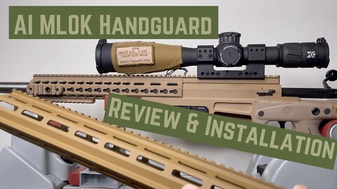Accuracy International MLOK and ARCA Handguard Review and Installation