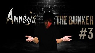LOST IN THE DARK!!!| Amnesia The Bunker | Part 3