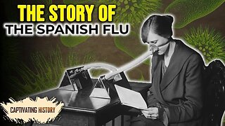 The 1918 Spanish Flu Pandemic