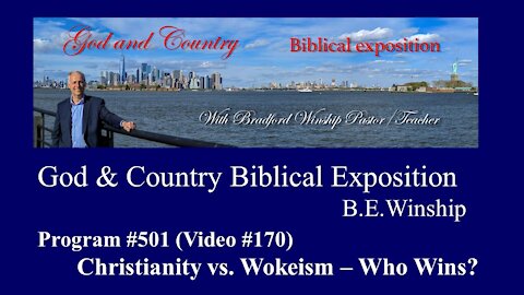 #501 (Video 170) Christianity vs Wokeism, Who Wins?