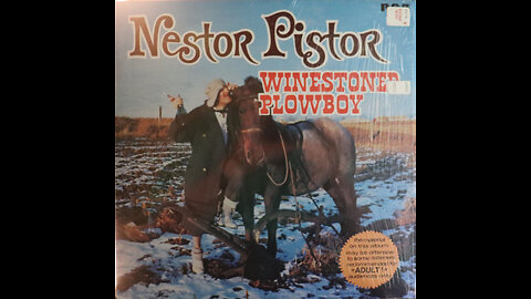 Nestor Pistor - Winestoned Plowboy (1977) [Complete LP]