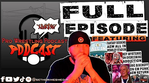 AEW Going All In on CM Punk? | Pro Wrestling Podcast Podcast Ep 077 Full Episode #wweraw #aew