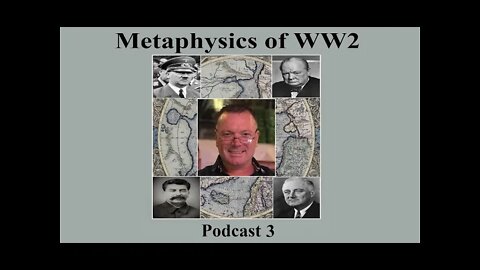Podcast 3, The new messiah. (Part1) (Metaphysics of WW2)
