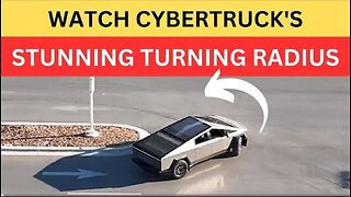 Tesla Cybertruck Turning Radius Looks Impressive in Recent Footage