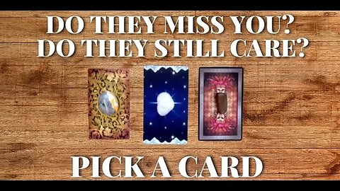No Contact! 💔 Do They Miss You? Do They Still Care? ♥️ Detailed PICK A CARD Tarot Reading (Timeless)