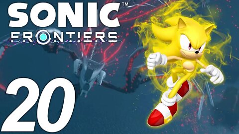 BREAK THROUGH IT ALL | Sonic Frontiers Let's Play - Part 20