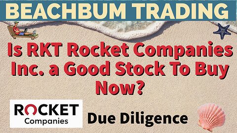 Is RKT | [Rocket Companies Inc.] A Good Stock To Buy Now?