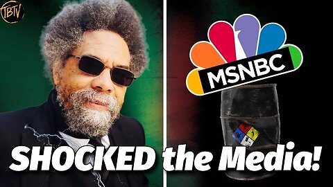What Cornel West Said That SHOCKED the Media!