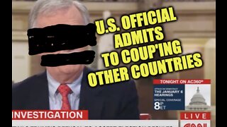 US Official Admits To Coup'ing Other Countries
