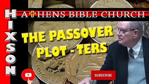 The Plot to Kill Jesus on Passover - He is The Lamb | Luke 22: | Athens Bible Church