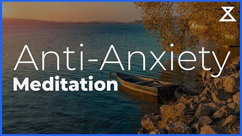Guided Anti-Anxiety Meditation (10 mins)