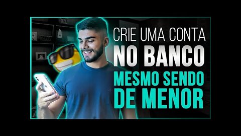 FAÇA ISSO PRIMEIRO QUE OUTRAS PESSOAS! | 3 MOTIVOS PARA CRIAR CONTA EM BANCO SENDO MENOR DE IDADE