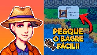 STARDEW VALLEY PESQUE O BAGRE ASSIM - DIA 5