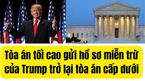 Tối Cao Pháp Viện Phán TT Trump ₫ược Quyền Miễn Trừ.