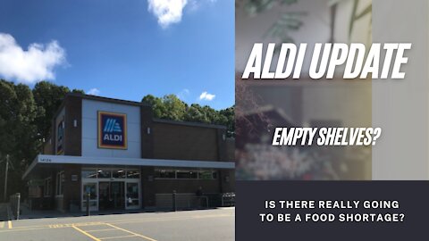 Aldi Grocery Store UPDATE! Is there really going to be a food shortage?