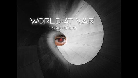 World@WAR with Dean Ryan 'Treason is the Reason'