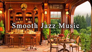 Stress Relief with Relaxing Jazz Music ☕ Cozy Coffee Shop Ambience ~ Smooth Jazz Instrumental Music