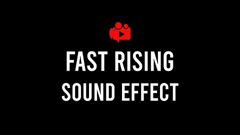 Fast Rising Sound Effect