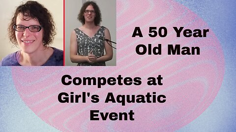 A 50 Year Old Man Competes at Girl's Aquatic Event