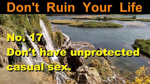 DRYL No. 17 | Don't have unprotected casual sex.