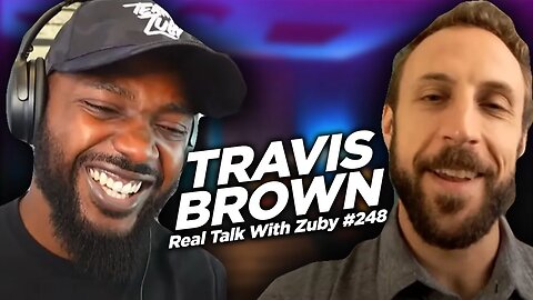 The Rise of Woke Ideology - Travis Brown | Real Talk With Zuby Ep. 248