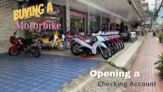 Buying a Motorbike | Opening a Checking Account | Chiang Mai Thailand