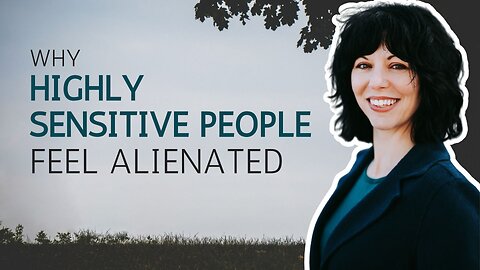 Why Highly Sensitive People Feel Alienated: Understanding the 80/20 Split. Tools for Every HSP