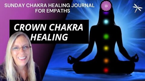 Day 140💗Crown Chakra Healing💗Empaths🙋🏼‍♀️& Self-love 💖