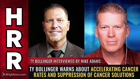 Ty Bollinger warns about accelerating cancer rates and suppression of cancer solutions