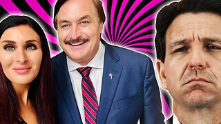 Mike Lindell Explains Why Ron DeSantis Must NEVER Be President