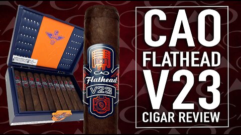 CAO Flathead V23 Cigar Review | A Limited Edition Luxury