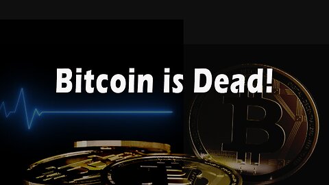 It's GAME OVER! Bitcoin is DEAD!!!