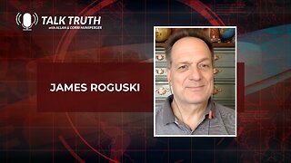 Talk Truth 08.07.23 - James Roguski