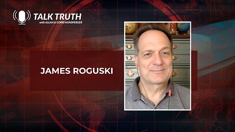 Talk Truth 08.07.23 - James Roguski