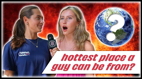 Where Are The Hottest Guys From? | Girl on the Street | EP. 2