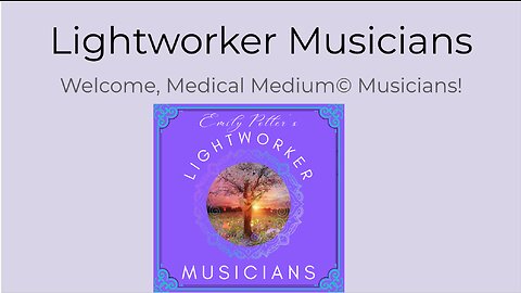 The Vision for Lightworker Musicians (Musicians in a Medical Medium Lifestyle)